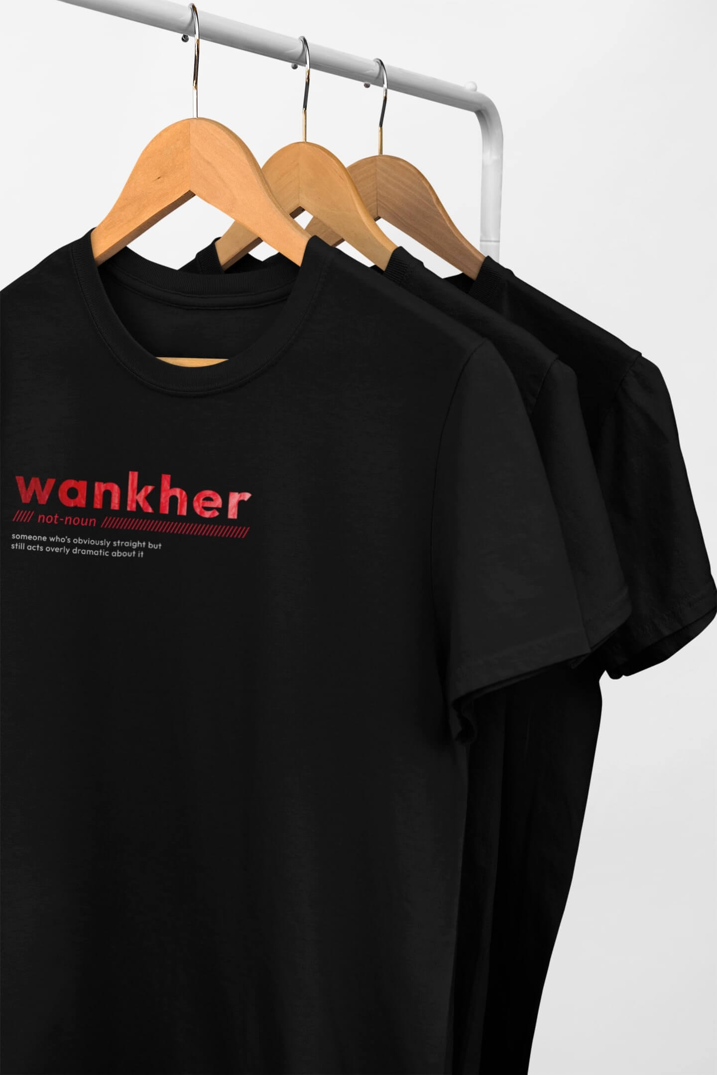 Wankher unisex t-shirt for the dramatically straight